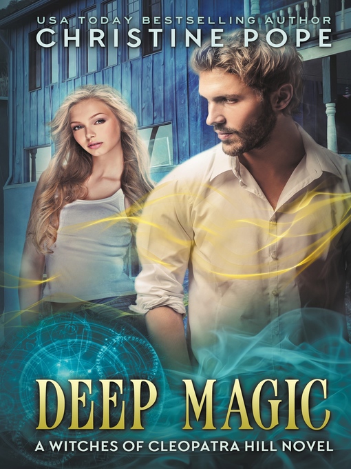 Title details for Deep Magic by Christine Pope - Available